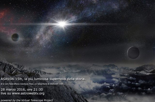 ASASSN-15lh, la più luminosa supernova della storia - 28 marzo 2016, ore 21:30