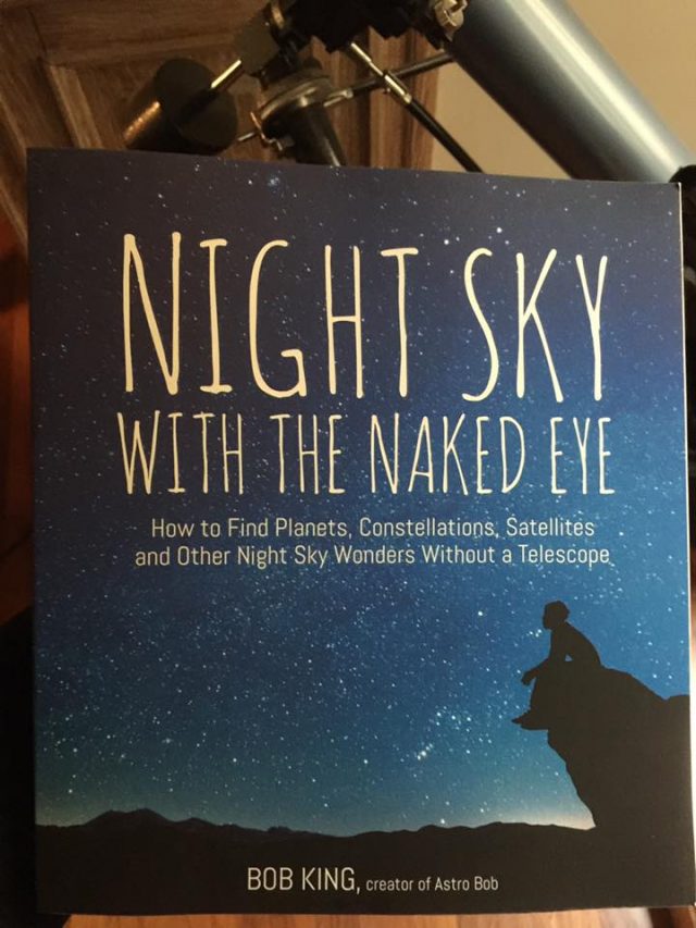 "Night Sky with the Naked Eye", a book by Bob King