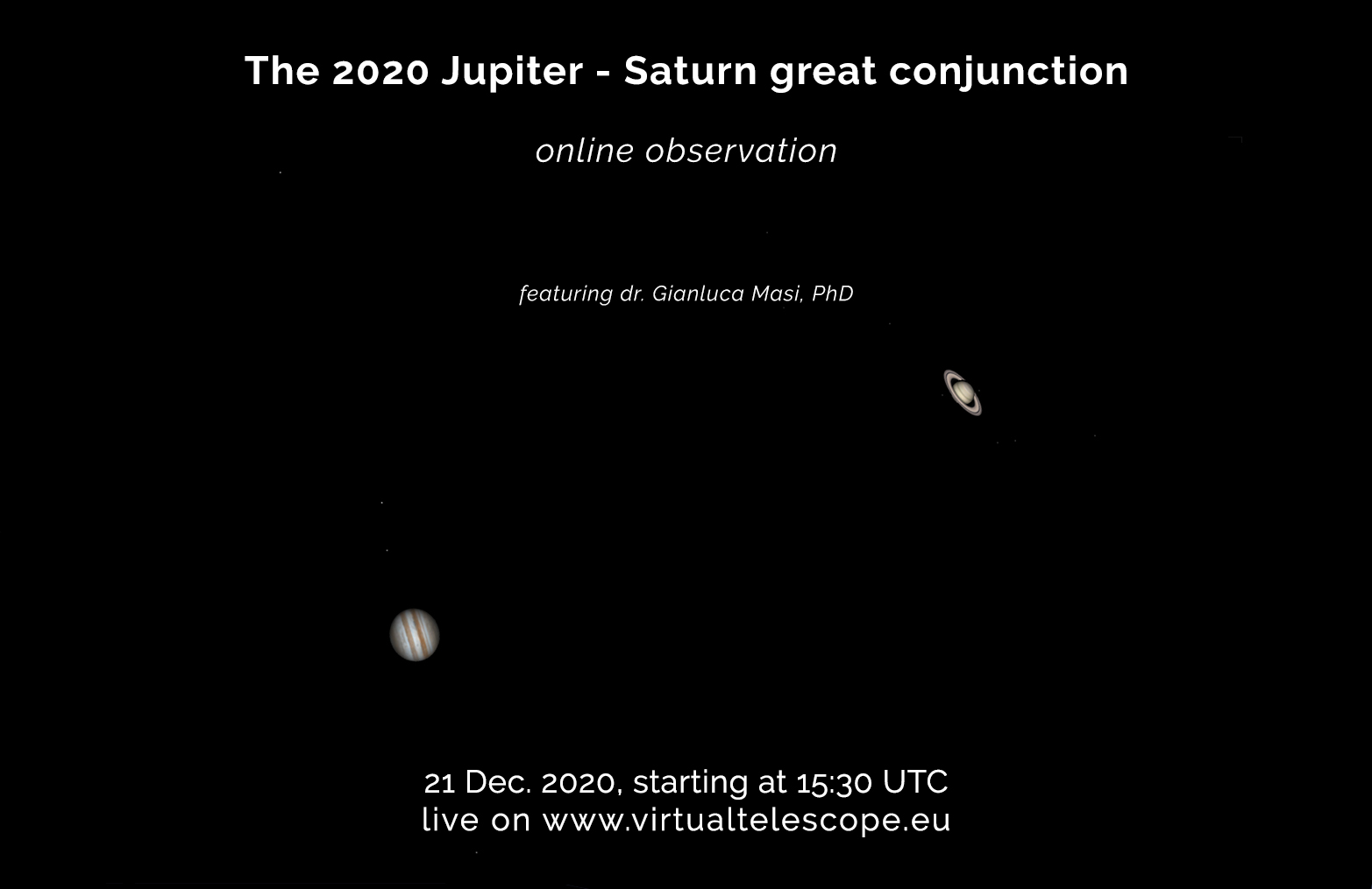 The 2020 Jupiter – Saturn great conjunction: online observation – 21 Dec. 2020.